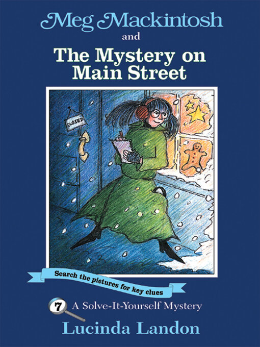 Title details for Meg Mackintosh and the Mystery on Main Street by Lucinda Landon - Available